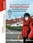 L'incroyable aventure de Bertrand Piccard