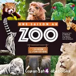 Une Saison au zoo