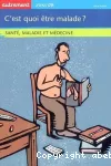 C'est quoi être malade ?