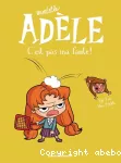 Mortelle Adèle. Tome 03 : C'est pas ma faute