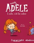 Mortelle Adèle. Tome 02 : L'enfer, c'est les autres