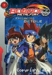 Beyblade metal fury. Tome 1 : Fragments d'étoile