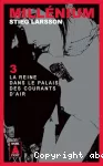 Millenium T3 La reine dans le palais des courants d'air